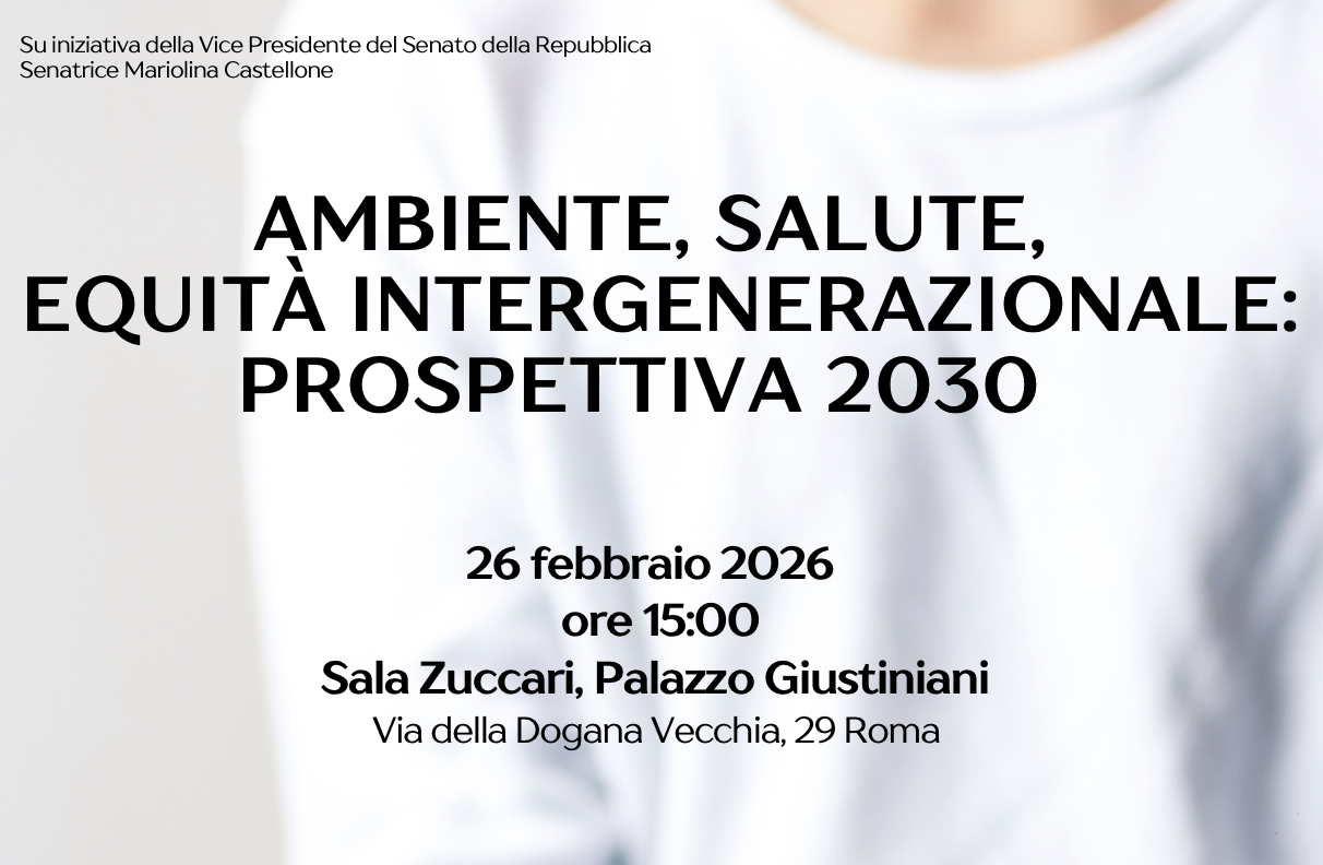 Ambiente, Salute ed Equit&agrave; Intergenerazionale: prospettiva 2030